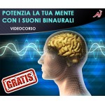 Potenzia la tua mente con i suoni Binaurali